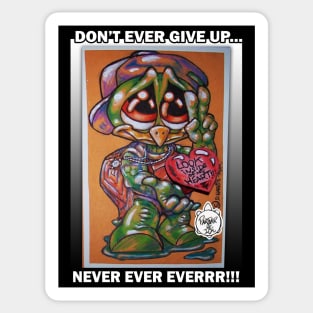 TURTLE...DON'T EVER GIVE UP Sticker